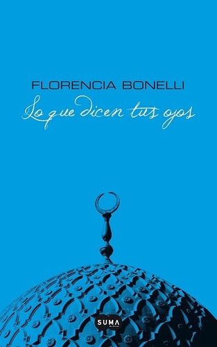 Lo Que Dicen Tus Ojos - Bonelli Florencia