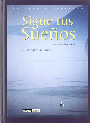 Sigue Tus Sueños.. - Francis Amalfi