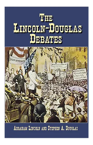 Libro: The Lincoln-douglas Debates