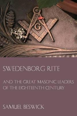 Libro Swedenborg Rite : And The Great Masonic Leaders Of ...