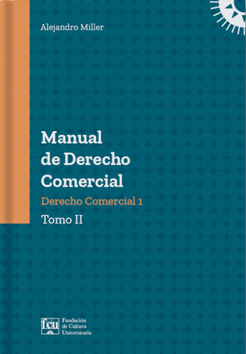 Manual De Derecho Comercial 2, De Alejandro Miller. Editorial Fcu, Tapa Blanda En Español