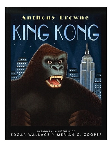 Libros Para Niños: King Kong | Anthony Browne