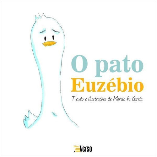 O Pato Euzébio, De Garcia, Marcio R.. Editora Inverso, Capa Mole Em Português