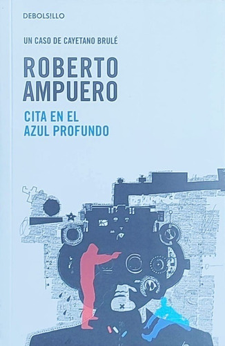 Cita En El Azul Profundo / Roberto Ampuero