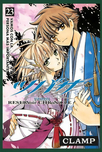Tsubasa: Reservoir Chronicle, De Clamp. Editorial Kamite Manga, Tapa Blanda En Español