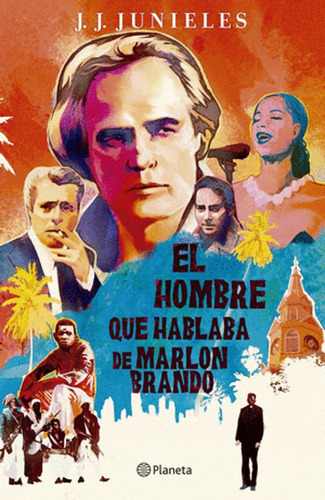 Libro El Hombre Que Hablaba De Marlon Brando