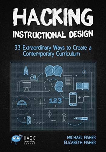 Hacking Instructional 33 Extraordinary Ways To Create A Contemporary Curriculum (hack Learning Series), De Fisher, Michael. Editorial Times 10 Publications, Tapa Blanda En Inglés