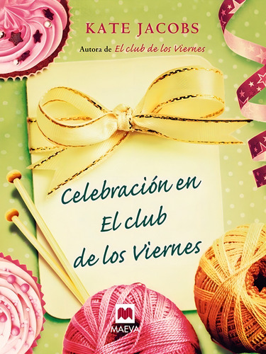 Celebracion En El Club De Los Viernes - Kate Jacobs