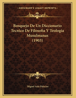 Libro Bosquejo De Un Diccionario Tecnico De Filosofia Y T...