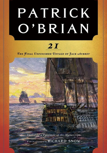 Libro: 21: The Final Unfinished Voyage Of Jack Aubrey 21)