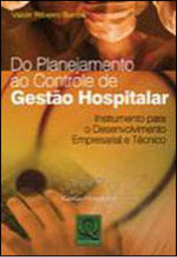 Do Planejamento Ao Controle De Gestao Hospitalar, De Borba, Valdir Ribeiro. Editora Qualitymark, Capa Mole, Edição 1ª Ediçao - 2006 Em Português