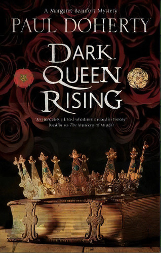 Dark Queen Rising, De Paul Doherty. Editorial Severn House Publishers Ltd, Tapa Dura En Inglés