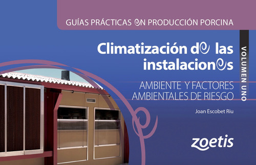 Guías Prácticas Prod. Porcina: Climatización Instalaciones 1