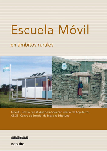 Escuela Movil, De Cede