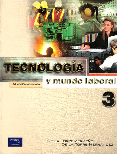 Tecnologia Y Mundo Laboral 3. Secundaria - Torre Zermeño, Fr
