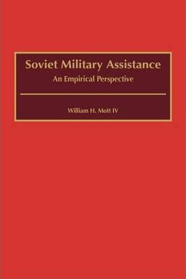 Libro Soviet Military Assistance - William H. Mott