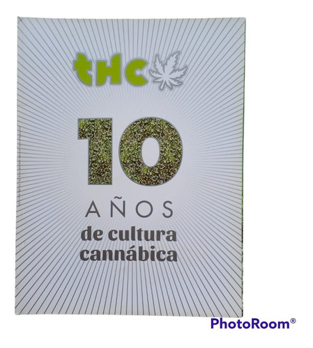 Revista Thc N° 94. 10 Años De Cultura Cannábica.