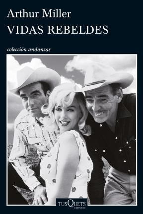 Libro Vidas Rebeldes - Miller, Arthur