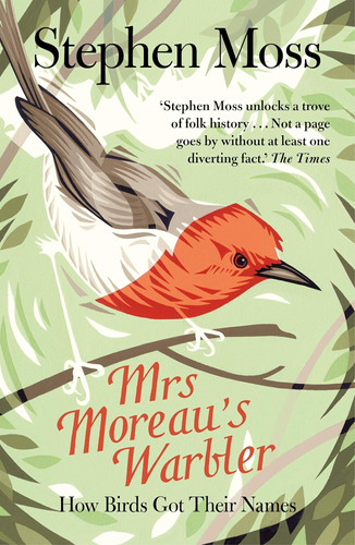 Libro:  Mrs Moreauøs Warbler: How Birds Got Their Names