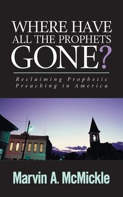 Libro Where Have All The Prophets Gone : Reclaiming Proph...