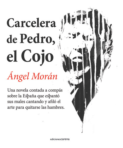 Carcelera De Pedro El Cojo - Moran,angel