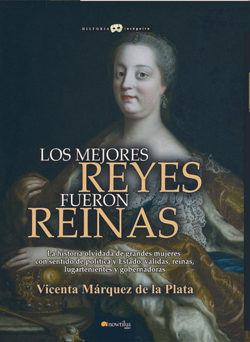 Mejores Reyes Fueron Reinas,los - Marquez De La Plata, Vi...