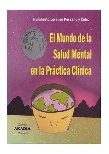 El Mundo De La Salud Mental Y La Clinica Practica Nuevo!