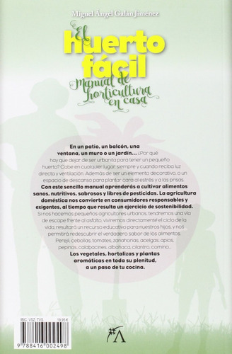 Galán Jiménez: El Huerto Fácil. Manual Horticultura En Casa