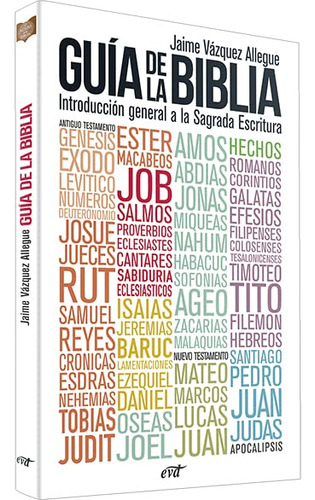 Guia De La Biblia. 2 Ed: Introducción General A La Sagrada