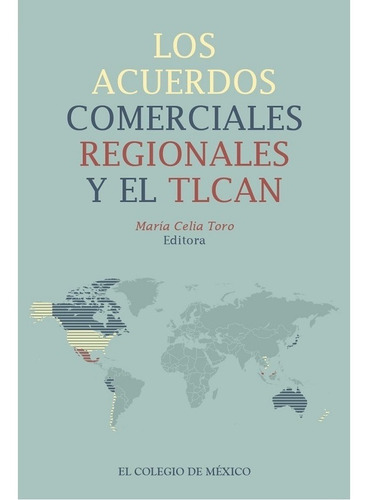 Los Acuerdos Comerciales Regionales Y El Tlcan
