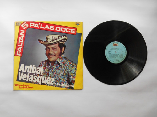 Lp Vinilo Anibal Velasquez Faltan 5 Pa Las Doce 16 Exitos 90