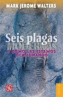 Libro Seis Plagas Modernas Y Cómo Las Estamos Ocasionado