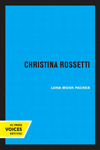 Christina Rossetti, De Packer, Lona Mosk. Editorial Univ Of California Pr, Tapa Blanda En Inglés