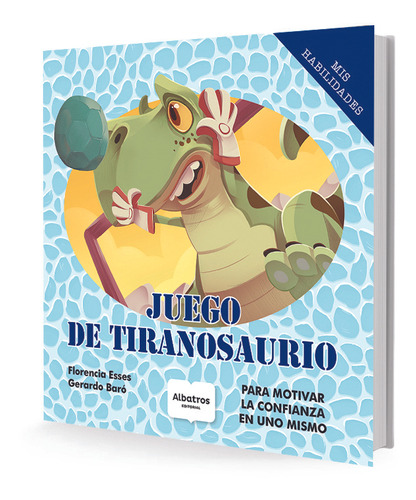 Juego De Tiranosaurio - Florencia Esses