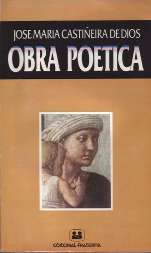 Obra Poética - Castiñeira De Dios, José María