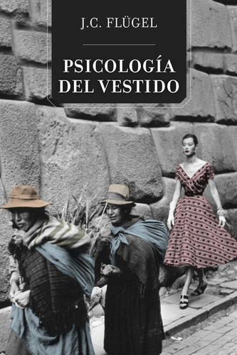 Libro Psicología Del Vestido - Flugel, John Carl