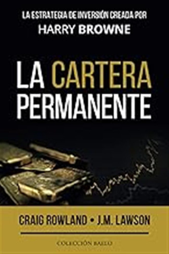 La Cartera Permanente: La Estrategia De Inversión Creada Por