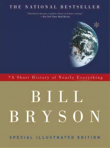 A Short History Of Nearly Everything: Special Illustrated Edition, De Bill Bryson. Editorial Random House Usa Inc, Tapa Blanda En Inglés