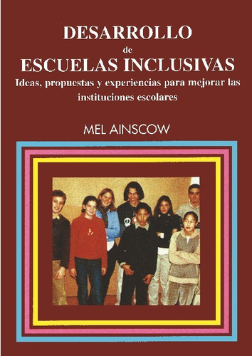 Libro Desarrollo De Escuelas Inclusivas - Ainscow, Mel