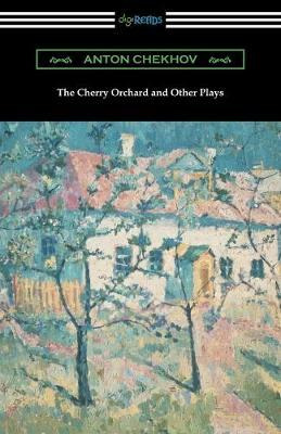 Libro The Cherry Orchard And Other Plays - Anton Chekhov