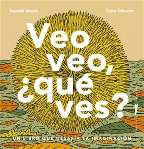 Veo Veo Que Ves - Martin, Raphaól