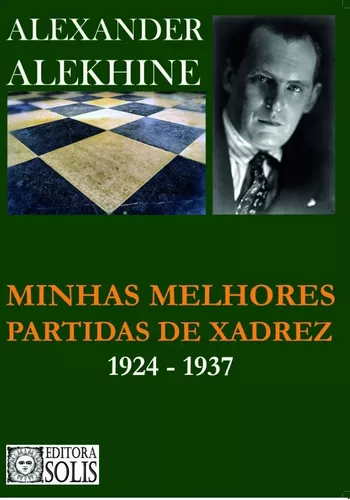 Livro Minhas Melhores Partidas De Xadrez