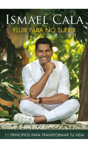 Fluir Para No Sufrir - Ismael Cala