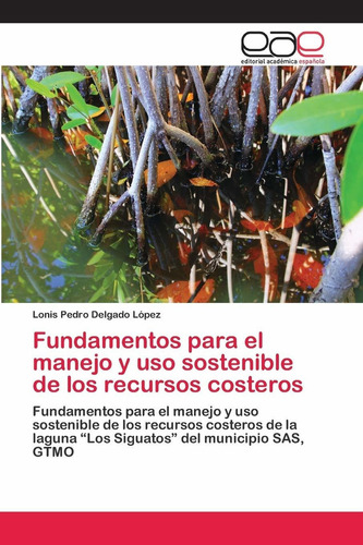 Libro Fundamentos Para El Manejo Y Uso Sostenible De Lo Lcm2