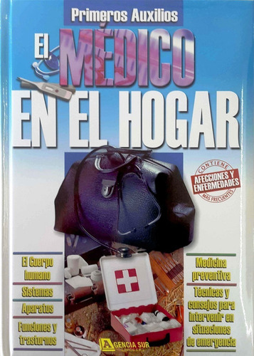 El Médico En El Hogar, Afecciones Y Enfermedades Frecuentes