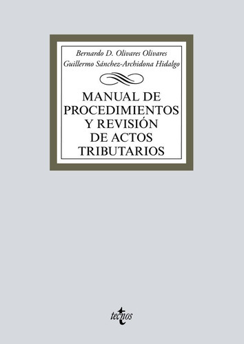 Manual De Procedimientos Y Revision De Actos Tributarios, De Olivares Olivares, Bernardo David. Editorial Tecnos, Tapa Blanda En Español
