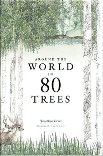 Around The World In 80 Trees, De Jonathan Drori. Editorial Laurence King Publishing, Tapa Dura En Inglés