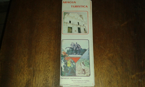 Mapa Aragua Turística. Maracay Entidad De Ahorro Y Préstamo. (Usado)