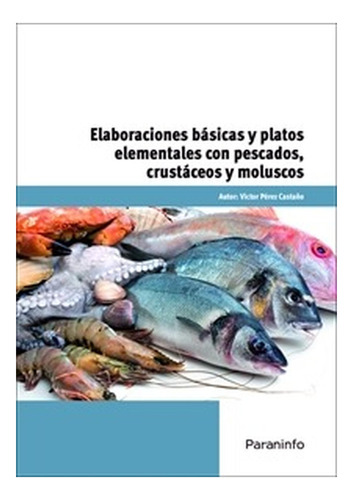 Elab.basicas Plato Elem. Pescado Crustaceo Molusco