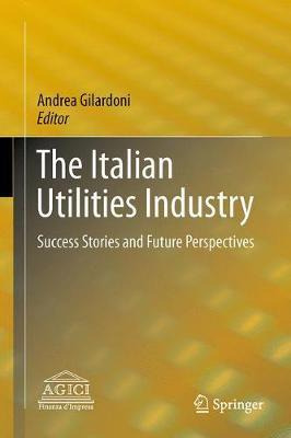 Libro The Italian Utilities Industry : Success Stories An...